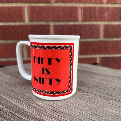 Vintage "Fifty is Nifty" Mug
