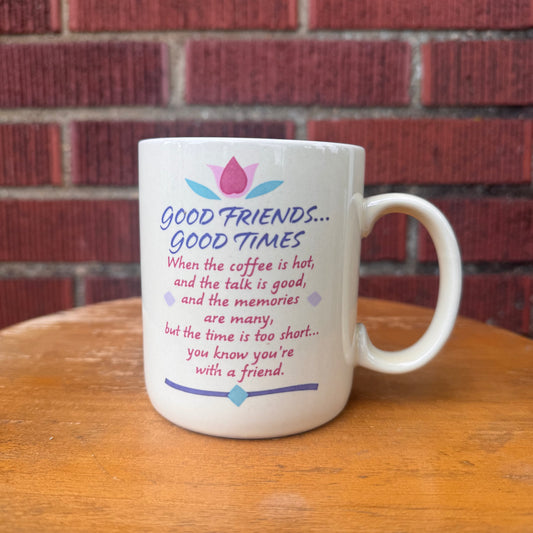 Vintage "Good Friends, Good Times" Mug